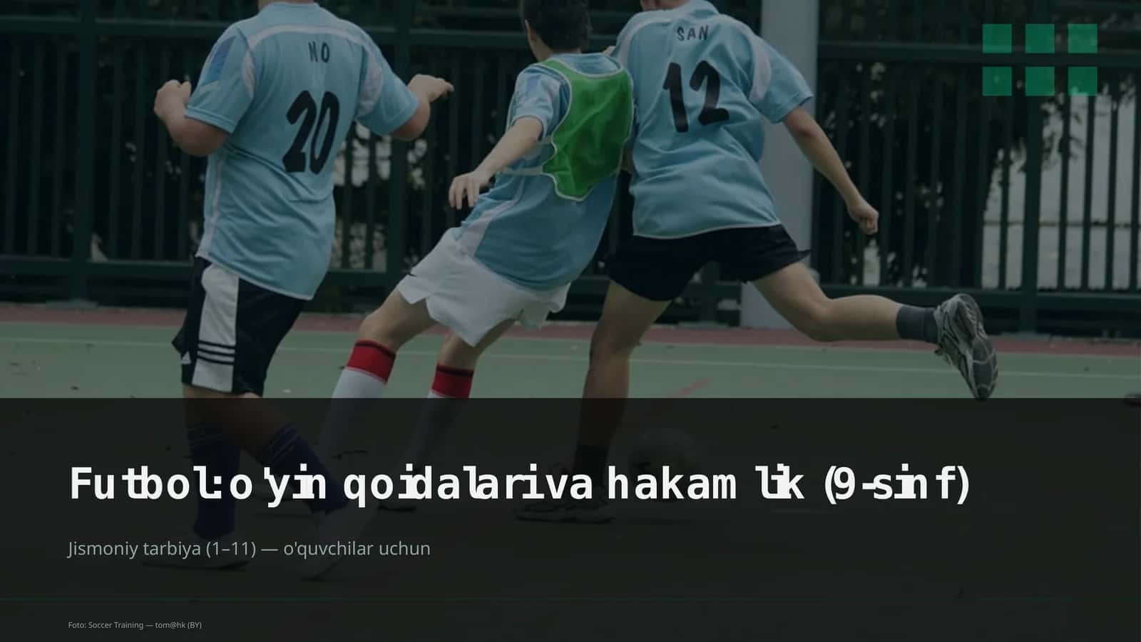 Futbol: o'yin qoidalari va hakamlik (9-sinf) 1