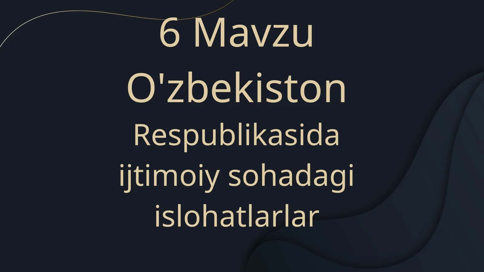 O'zbekiston Respublikasida ijtimoiy sohadagi islohatlar 1