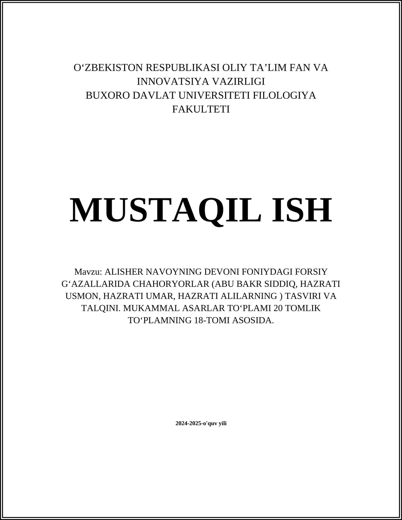 ALISHER NAVOYNING DEVONI FONIYDAGI FORSIY GʻAZALLARIDA CHAHORYORLAR (ABU BAKR SIDDIQ, HAZRATI USMON, HAZRATI UMAR, HAZRATI ALILARNING ) TASVIRI VA TALQINI. MUKAMMAL ASARLAR TOʻPLAMI 20 TOMLIK TOʻPLAMNING 18-TOMI ASOSIDA 1