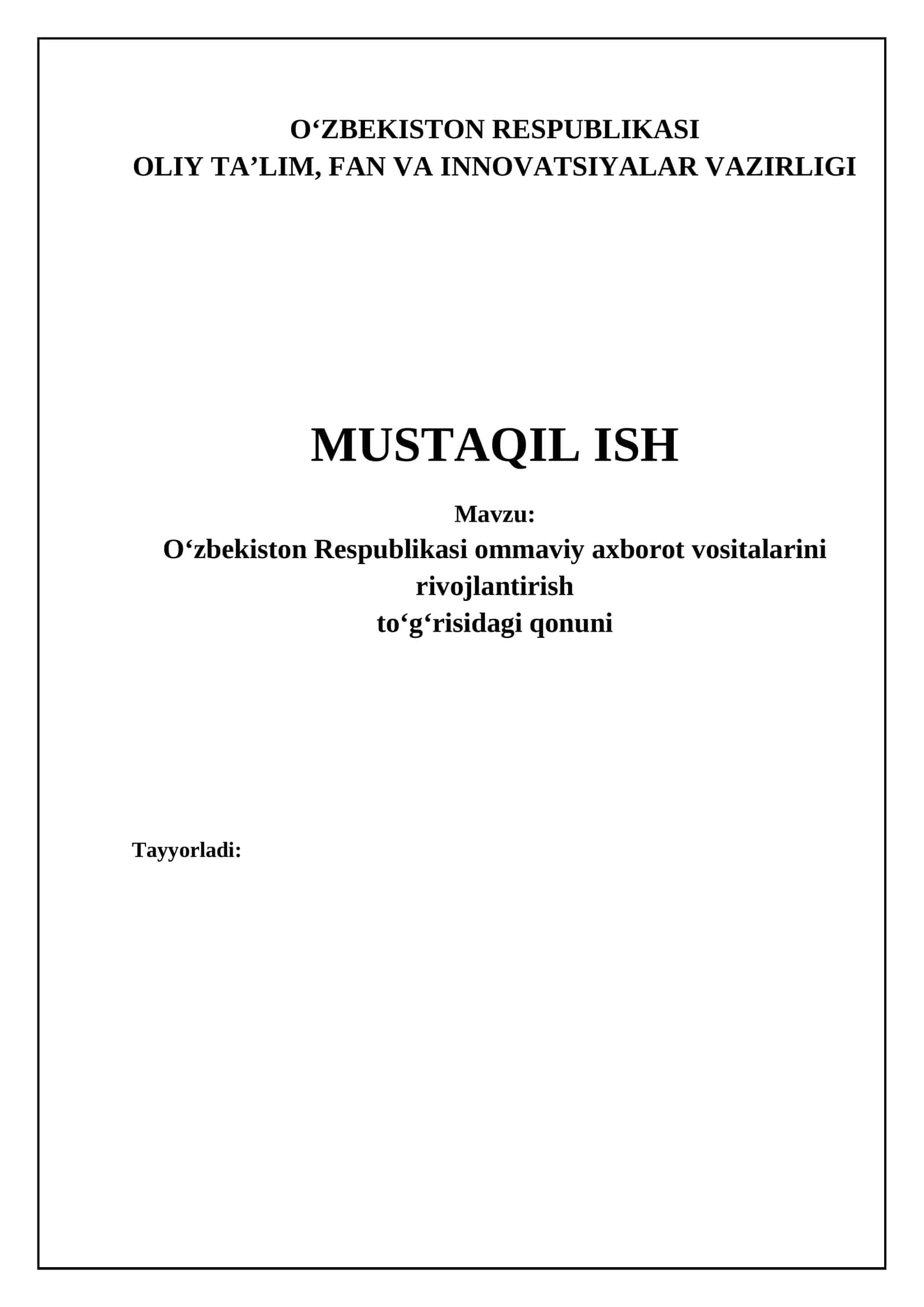 O‘zbеkiston Rеspublikasi ommaviy axborot vositalarini rivojlantirish to‘g‘risidagi qonuni 1