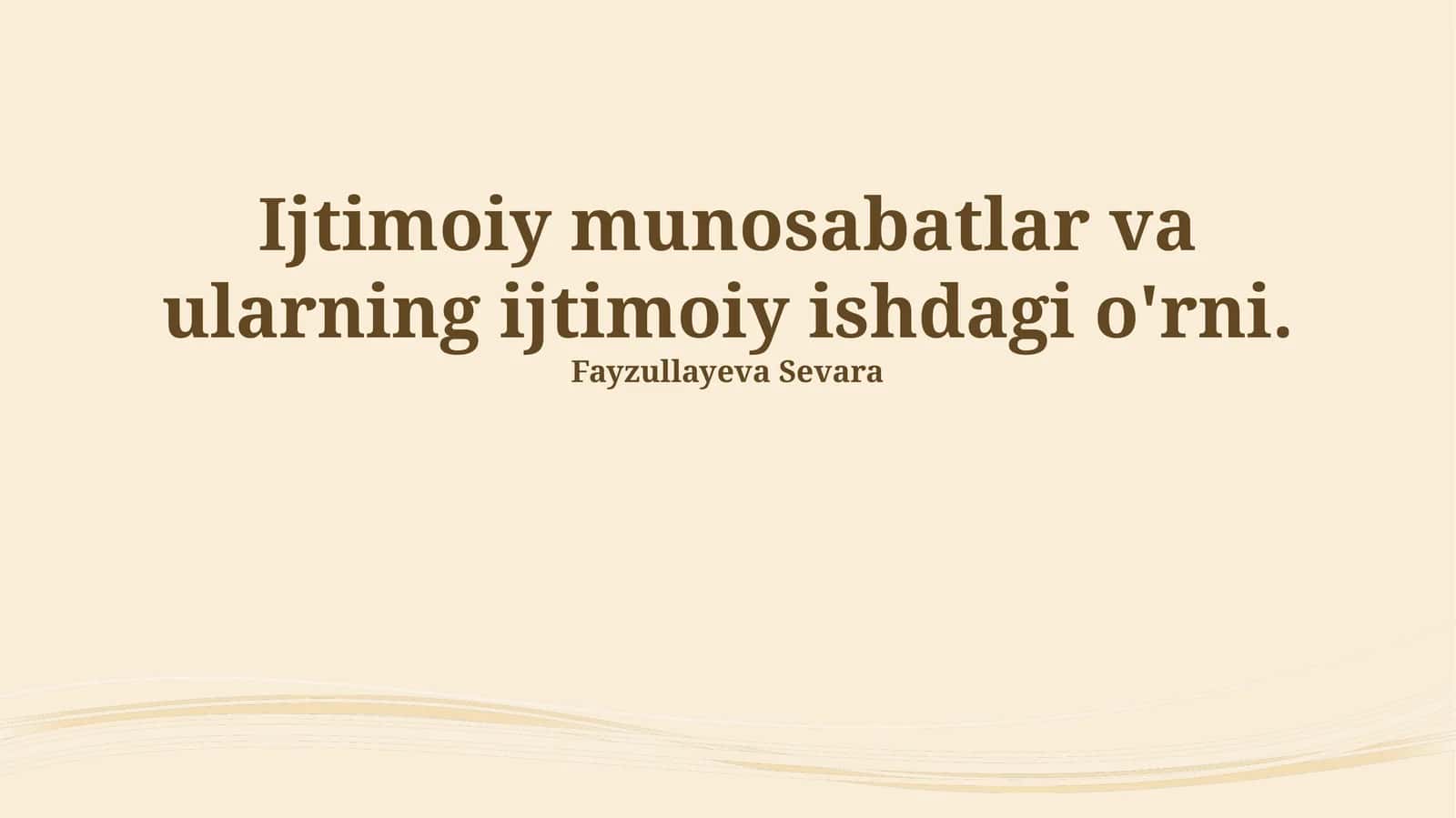 Ijtimoiy munosabatlar va ularning ijtimoiy ishdagi o'rni 1