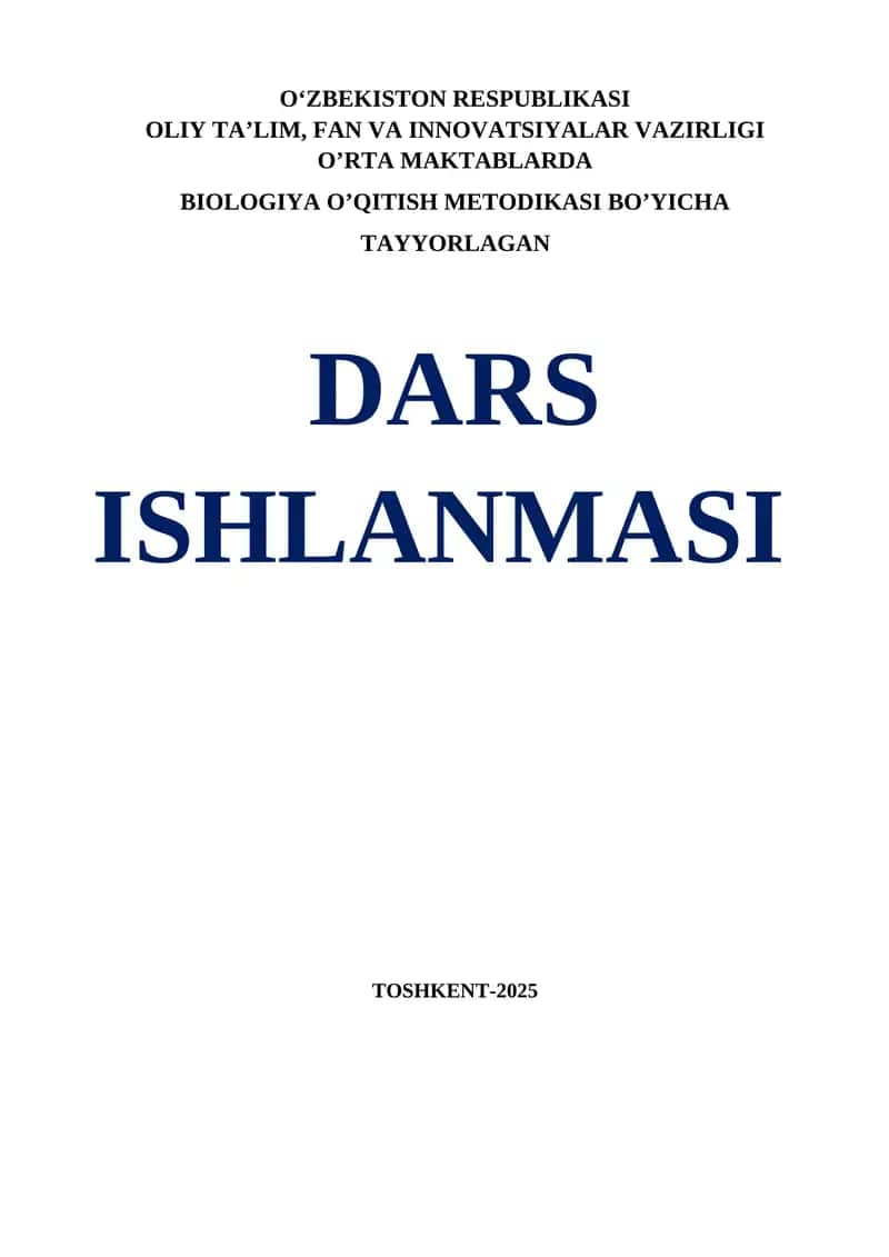 BIOLOGIYA O’QITISH METODIKASI BO’YICHA TAYYORLAGAN DARS ISHLANMASI 1