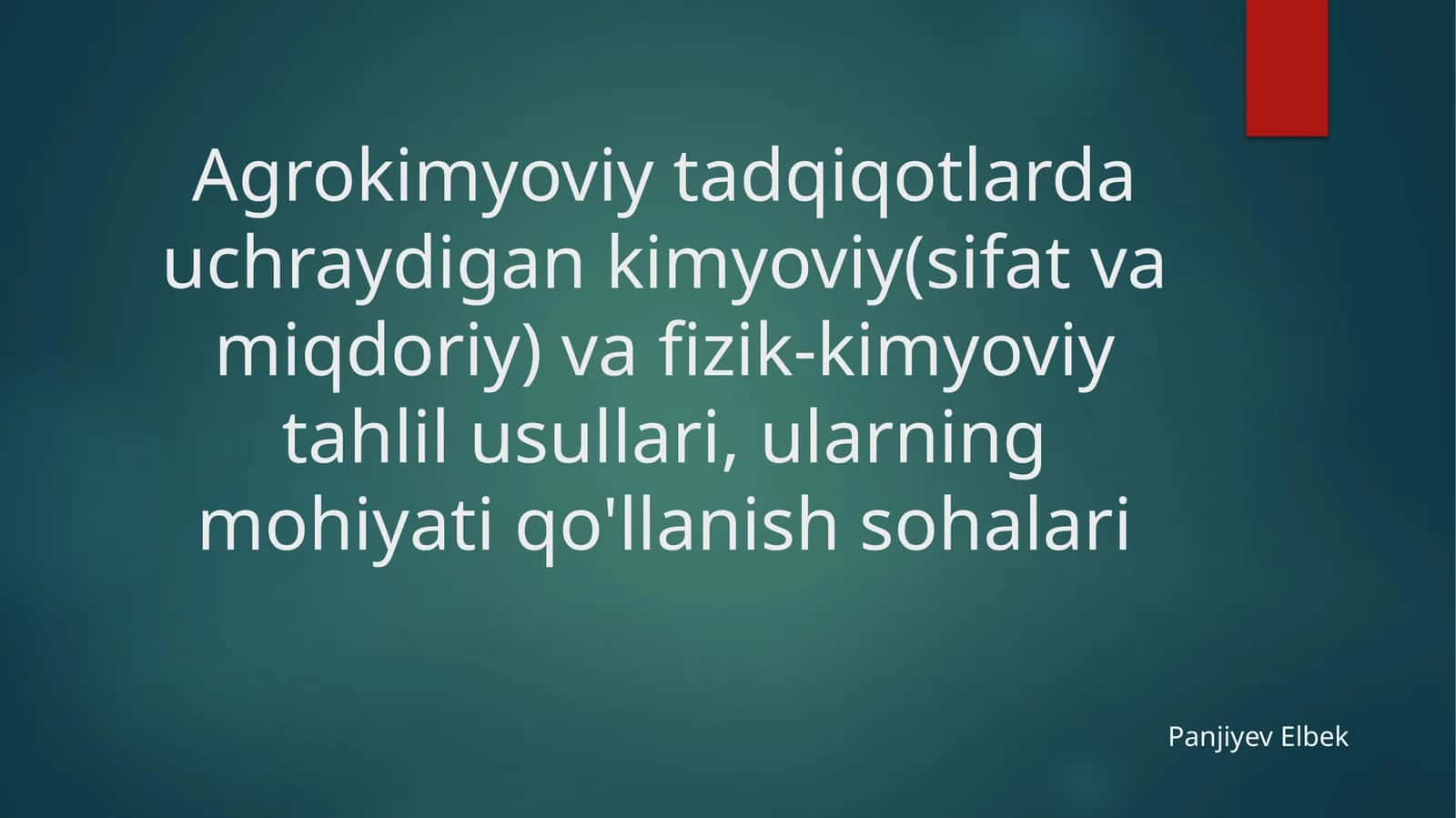 Agrokimyoviy tadqiqotlardauchraydigankimyoviy va fizik-kimyoviy tahlil usullari 1