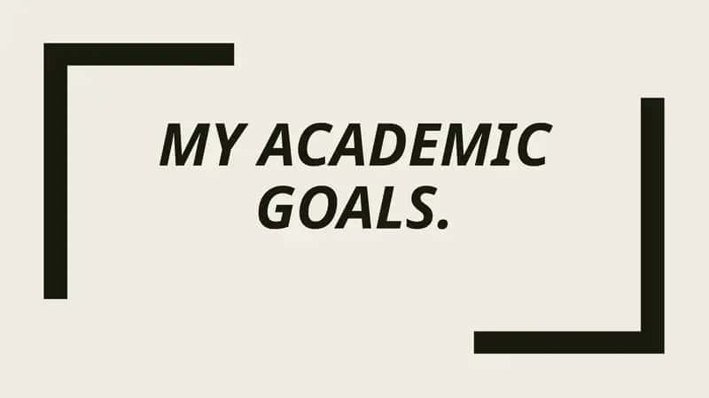 My academic goals 1