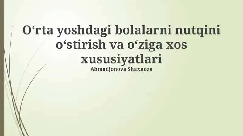 O'rta yoshdagi bolalarni nutqini oʻstirish va oʻziga xos xususiyatlari 1
