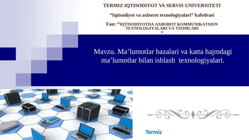 Ma’lumotlarbazalarivakattahajmdagima’lumotlarbilanishlashtexnologiyalari 1