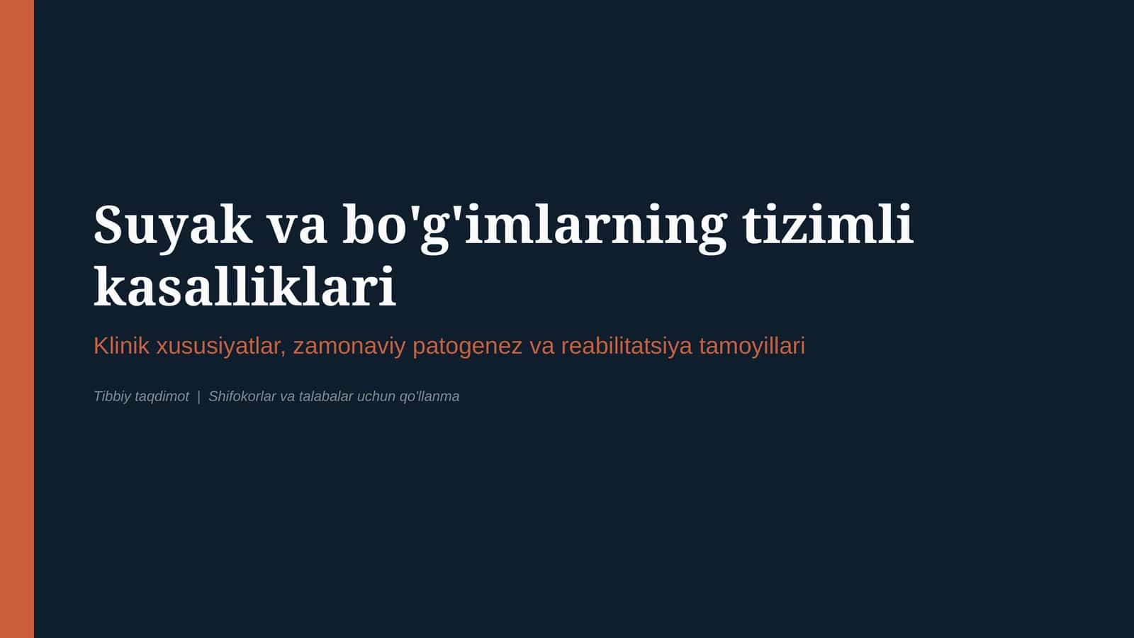 SUYAK VA BO‘G‘IMLARNING TIZIMLI KASALLIKLARI | ETIOLOGIYA, KLINIKA, DIAGNOSTIKA VA DAVOLASH — 15 SLA 1