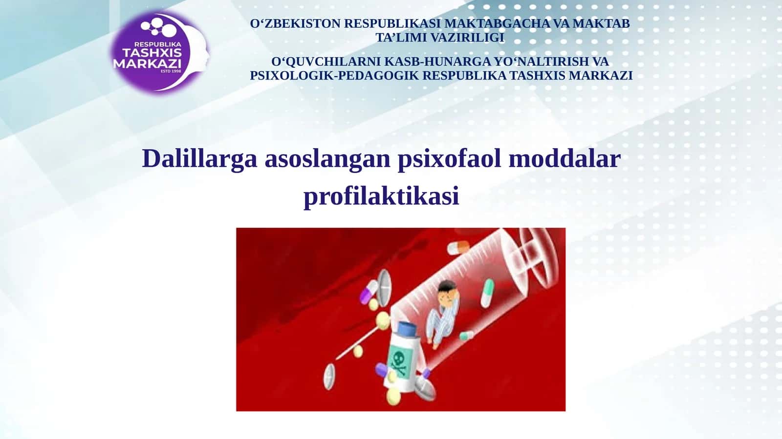 Dalillarga asoslangan psixofaol moddalar profilaktikasi 1