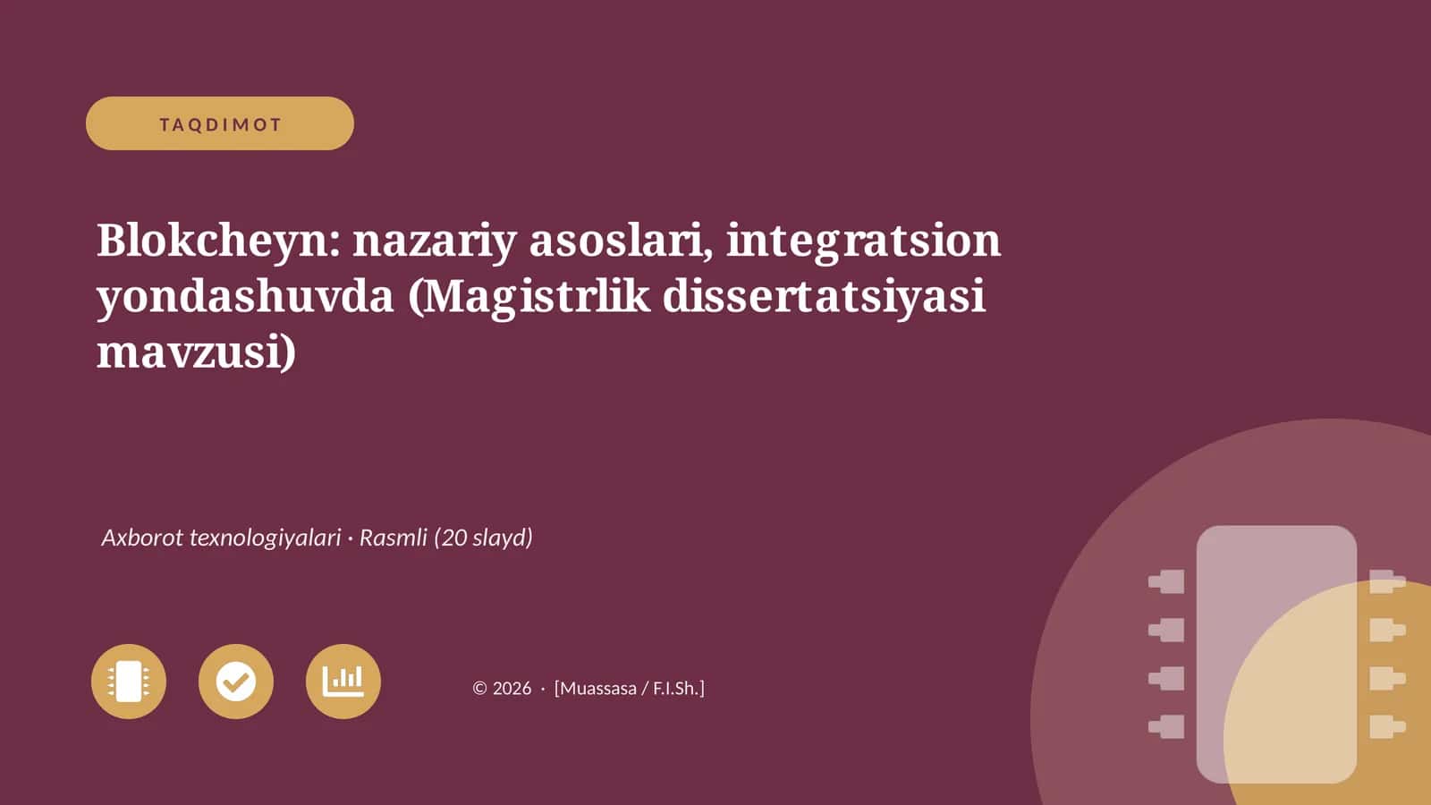 Blokcheyn: nazariy asoslari, integratsion yondashuvda (Magistrlik dissertatsiyasi mavzusi) 1
