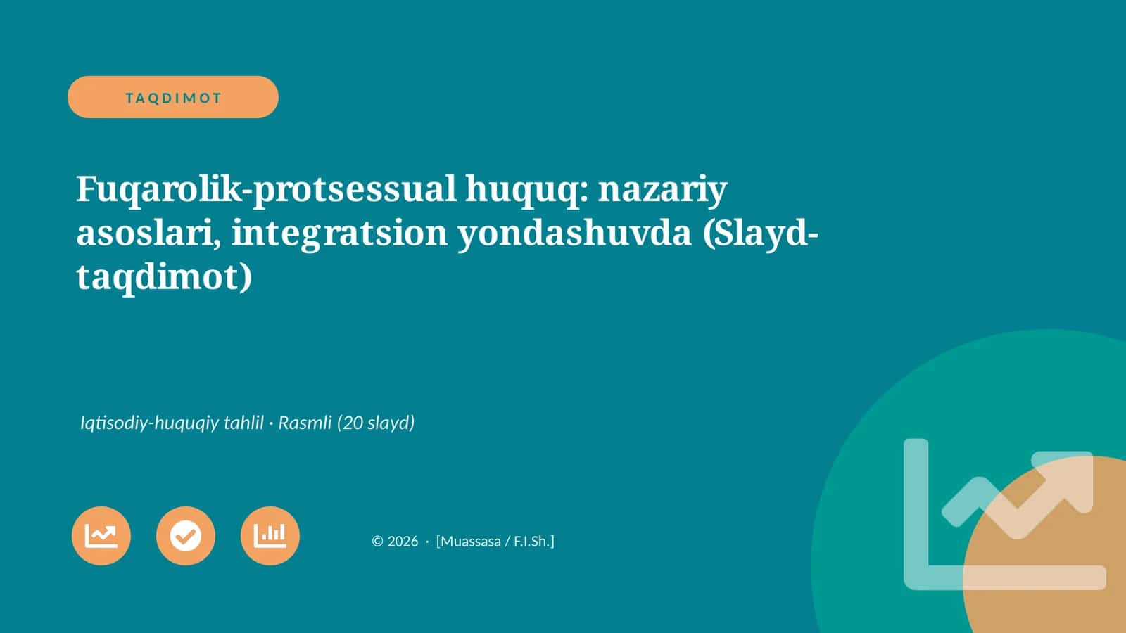Fuqarolik-protsessual huquq: nazariy asoslari, integratsion yondashuvda (Slayd-taqdimot) 1