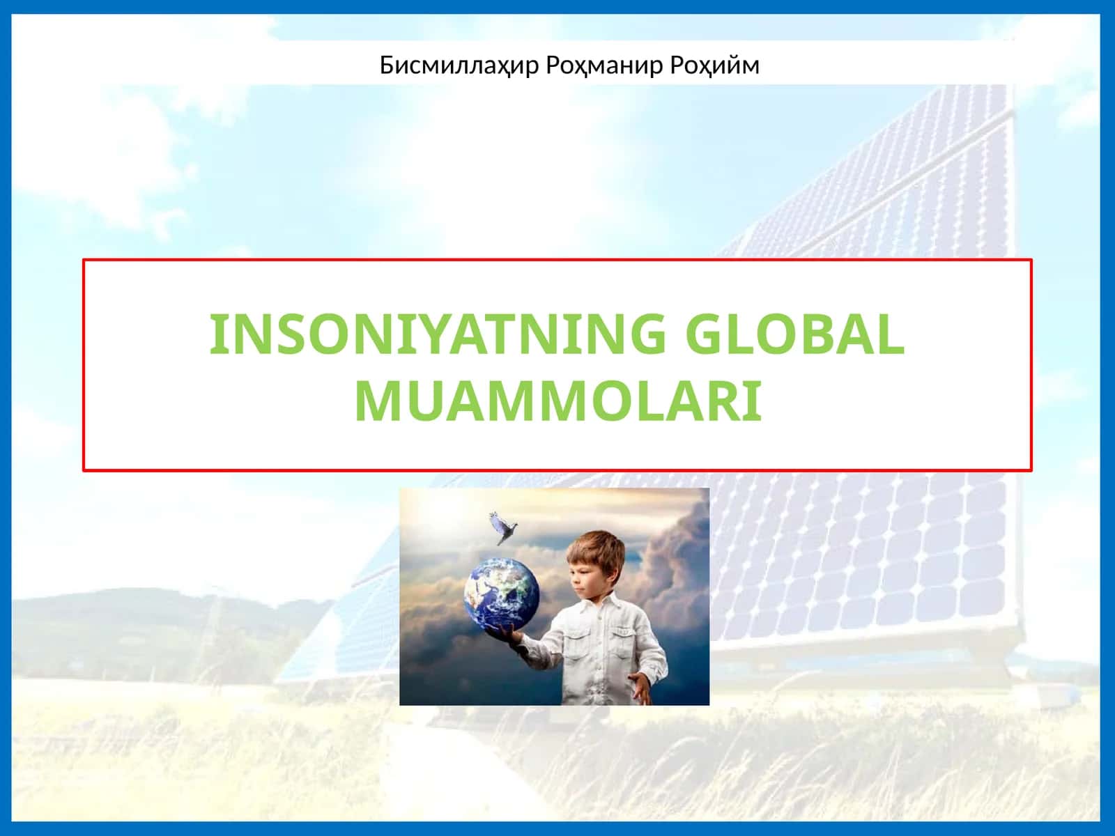 INSONIYATNING GLOBAL MUAMMOLARI 1