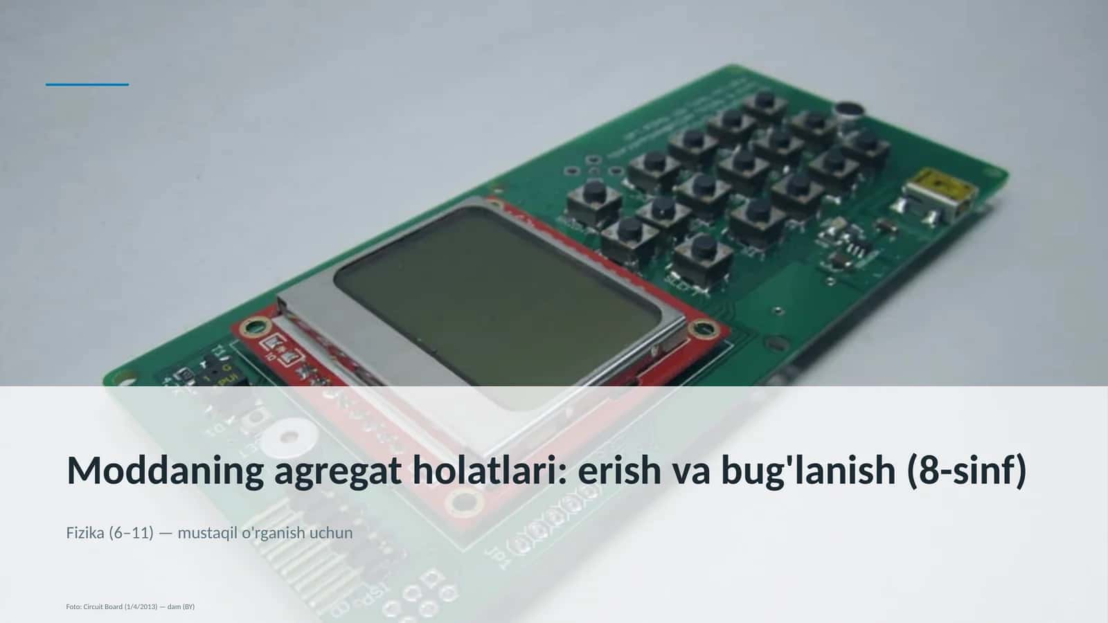 Moddaning agregat holatlari: erish va bug'lanish (8-sinf) 1
