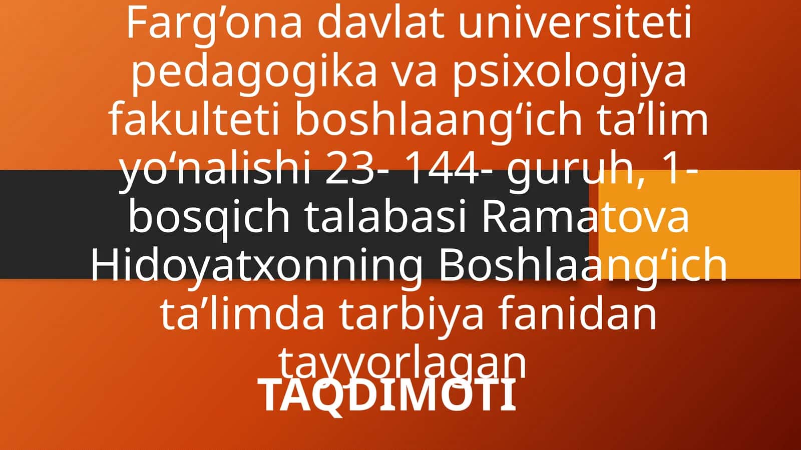 Boshlang‘ich ta’limda tarbiya fanidan tayyorlagan TAQDIMOTI 1
