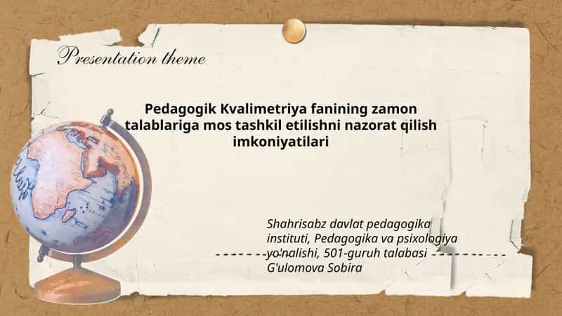 Pedagogik Kvalimetriya fanining zamon talablariga mos tashkil etilishni nazorat qilish imkoniyatilari 1