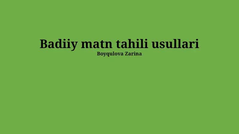 Badiiy matn tahili usullari 1