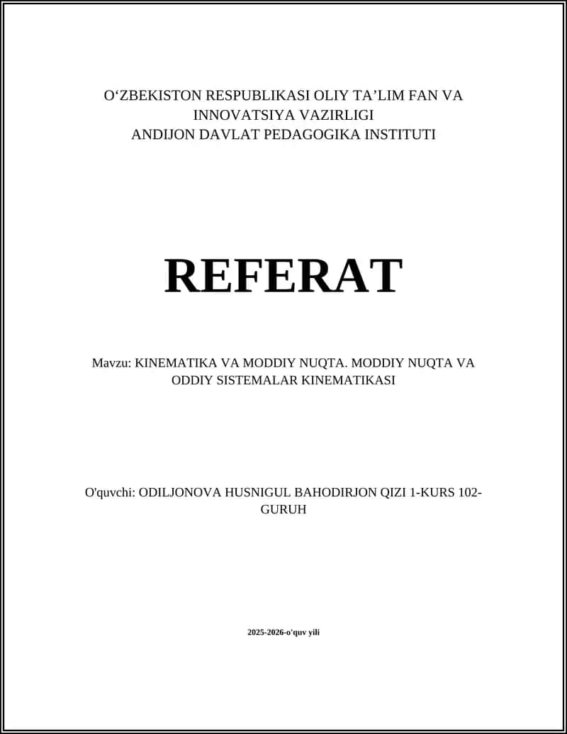 KINEMATIKA VA MODDIY NUQTA. MODDIY NUQTA VA ODDIY SISTEMALAR KINEMATIKASI 1