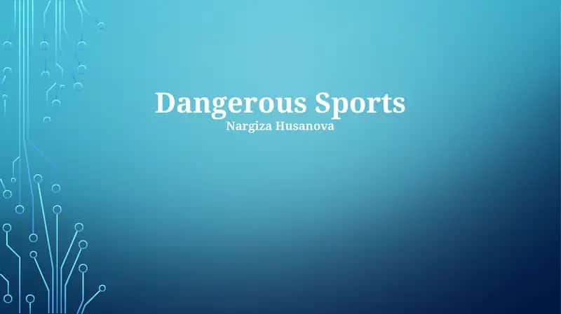 Dangerous Sports 1