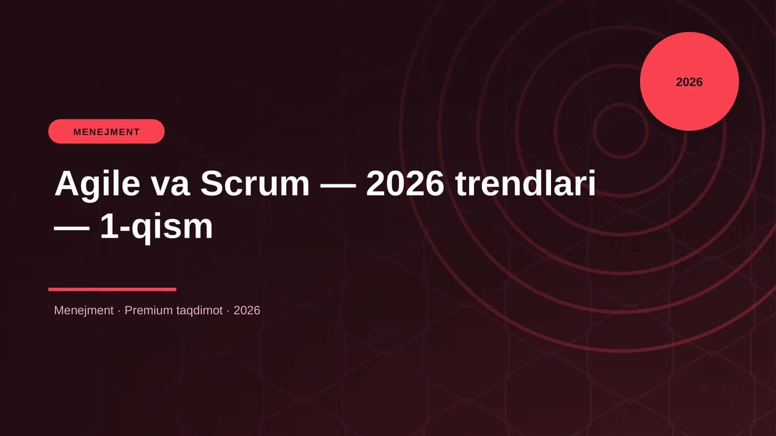 Agile va Scrum — 2026 trendlari — 1-qism 1