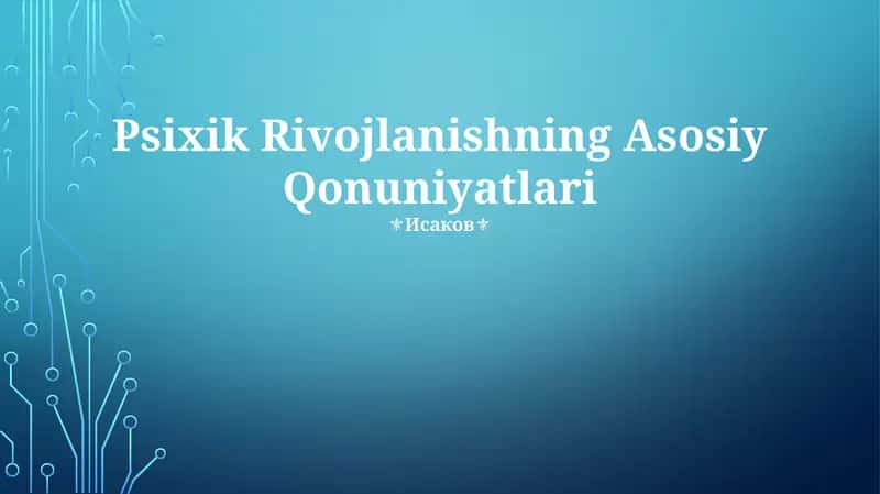 Psixik Rivojlanishning Asosiy Qonuniyatlari 1