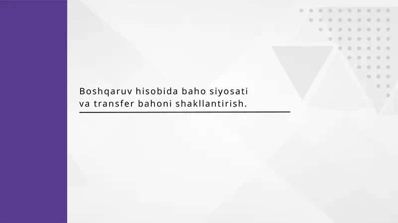 Boshqaruv hisobida baho siyosati va transfer bahoni shakllantirish 1