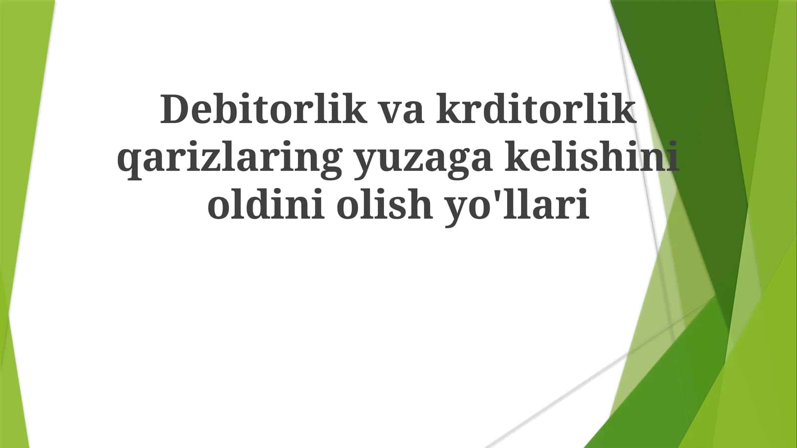 Debitorlik va kreditorlik qarzlaring yuzaga kelishini oldini olish yo'llari 1