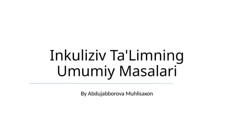 Inkuliziv Ta'Limning Umumiy Masalari 1