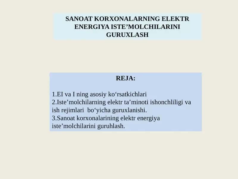 Sanoatkorxonalarning Elektr Energiya Iste’molchilarini Guruxlash 1