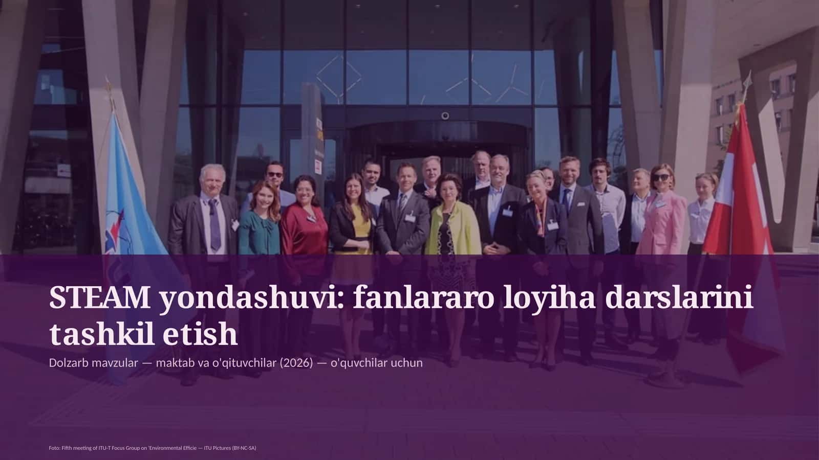 STEAM yondashuvi: fanlararo loyiha darslarini tashkil etish 1