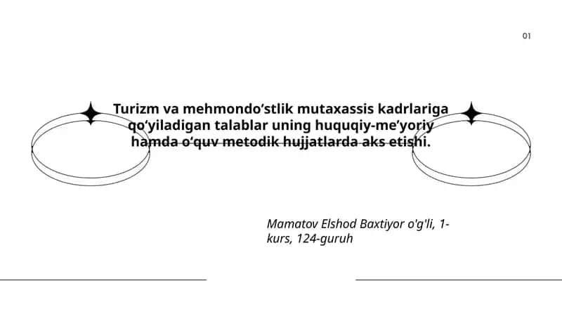 Turizm va mehmondoʻstlik mutaxassis kadrlariga qoʻyiladigan talablar uning huquqiy-me’yoriy hamda oʻquv metodik hujjatlarda aks etishi 1