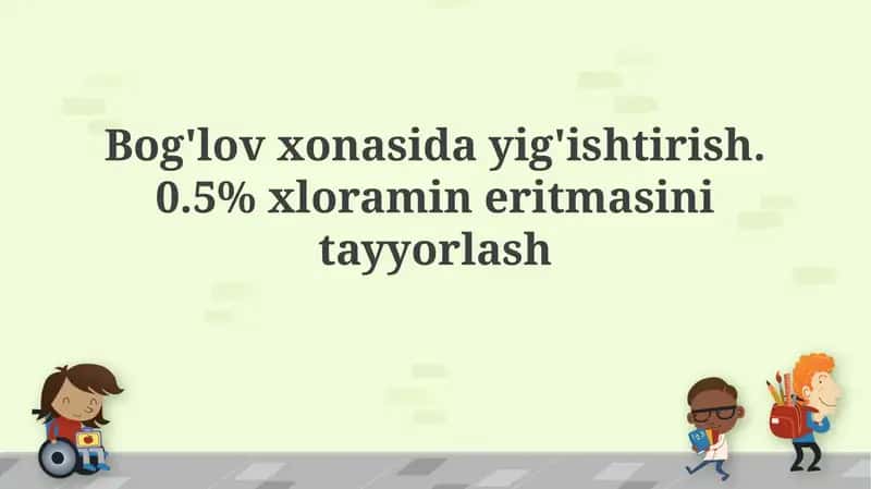 Xloramin eritmasini tayyorlash 1