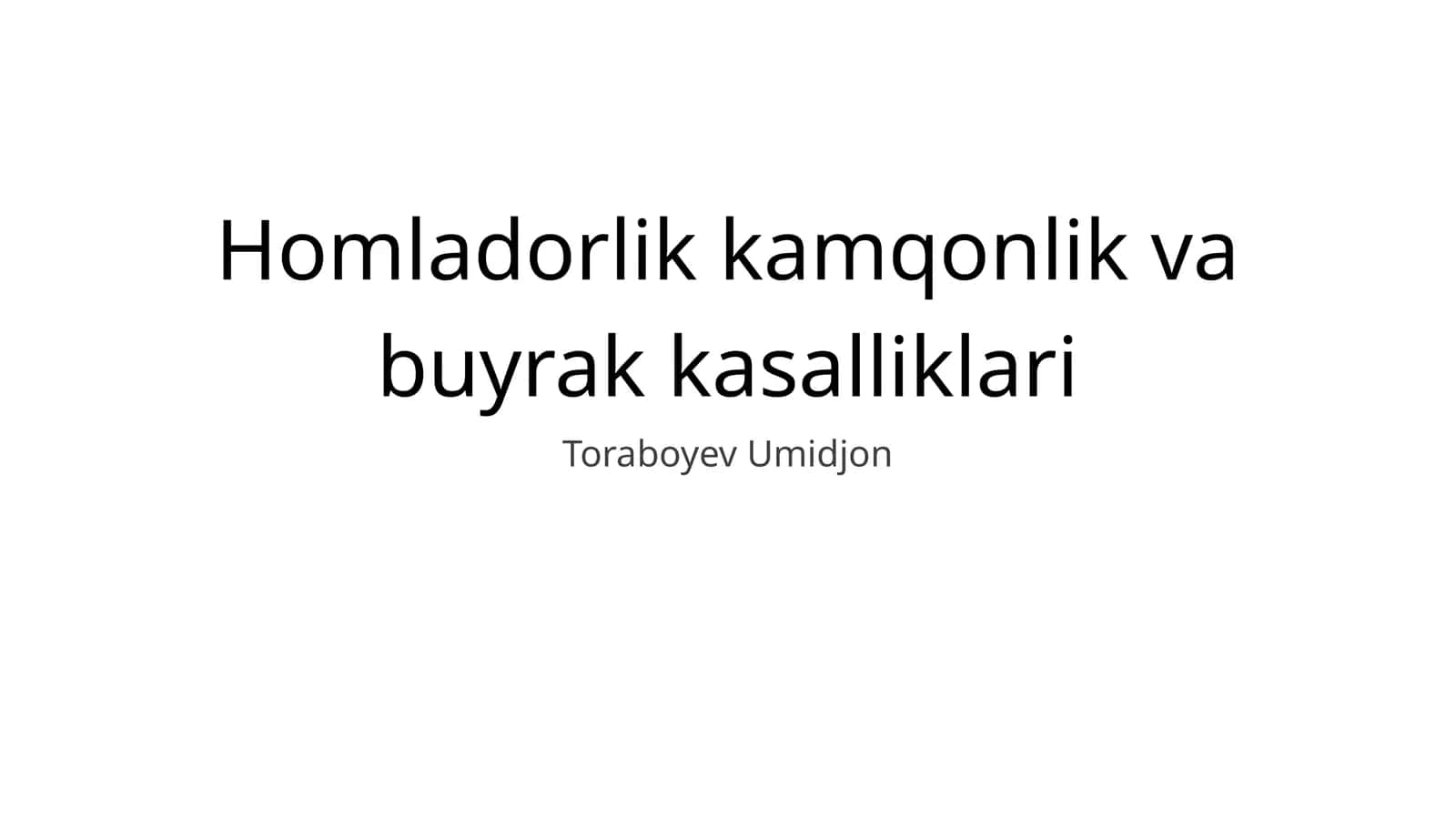 Homladorlik kamqonlik va buyrak kasalliklari 1