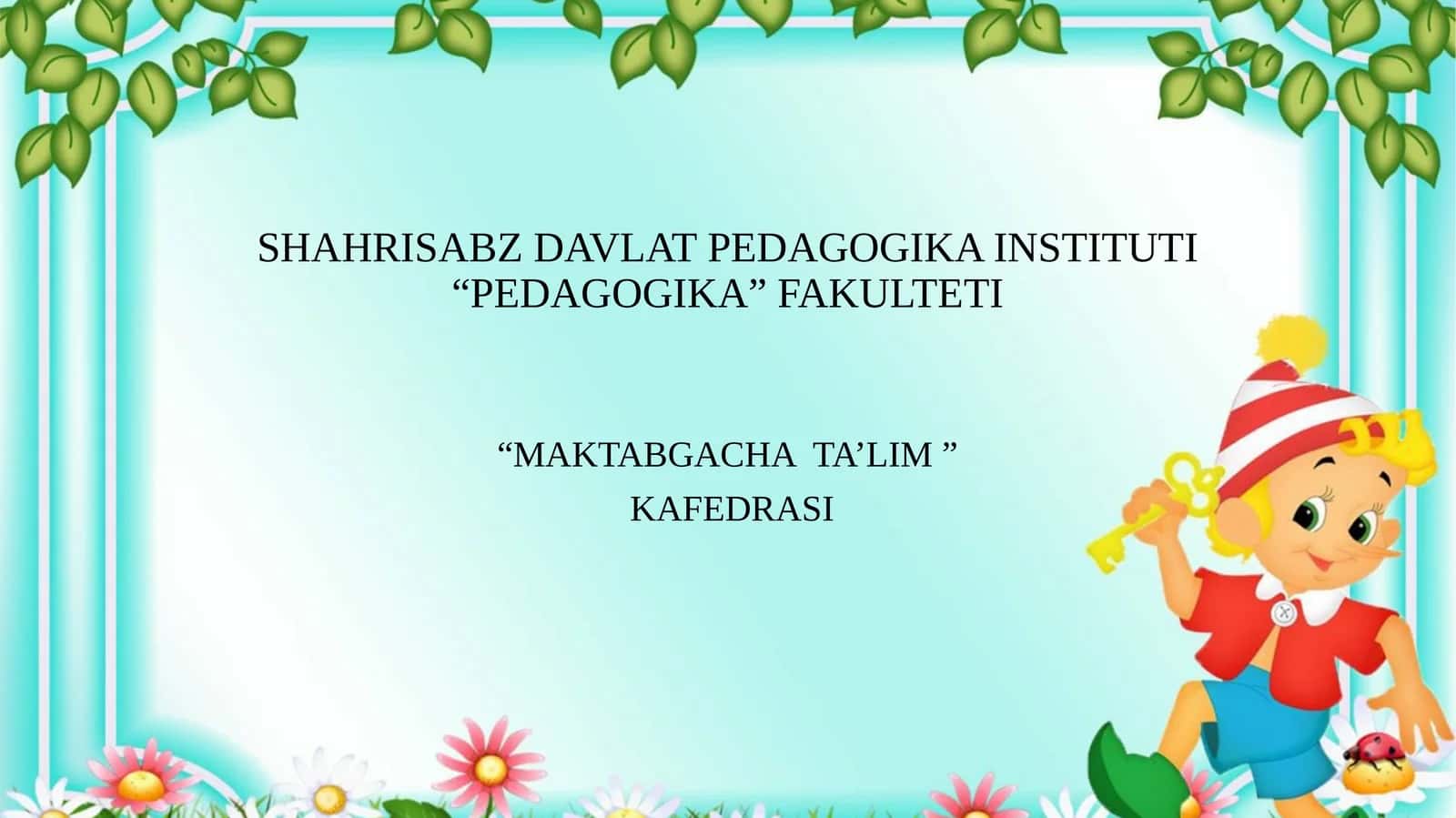 MAKTABGACHA YOSHDAGI BOLALARNI AQLIY TARBIYASI 1