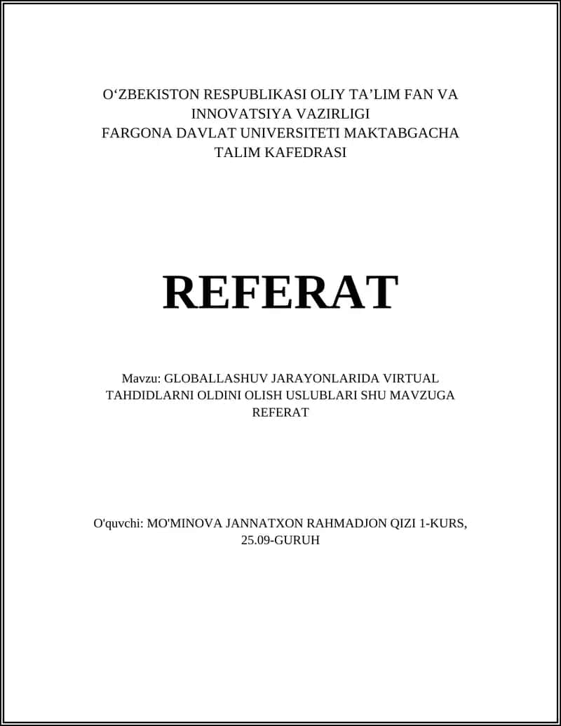 GLOBALLASHUV JARAYONLARIDA VIRTUAL TAHDIDLARNI OLDINI OLISH USLUBLARI SHU MAVZUGA REFERAT 1