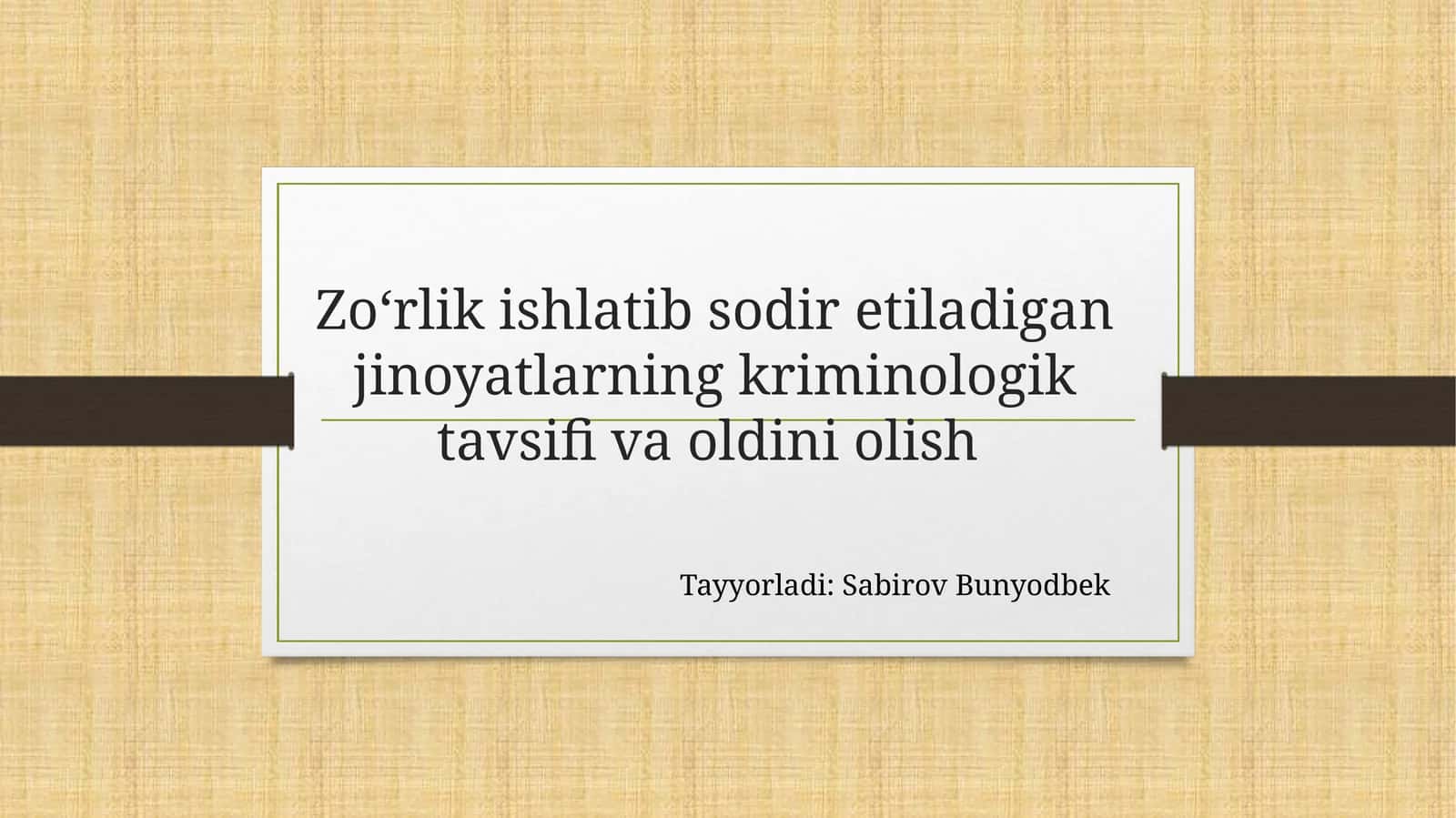 Zo‘rlik ishlatib sodir etiladigan jinoyatlarning kriminologik tavsifi va oldini olish 1
