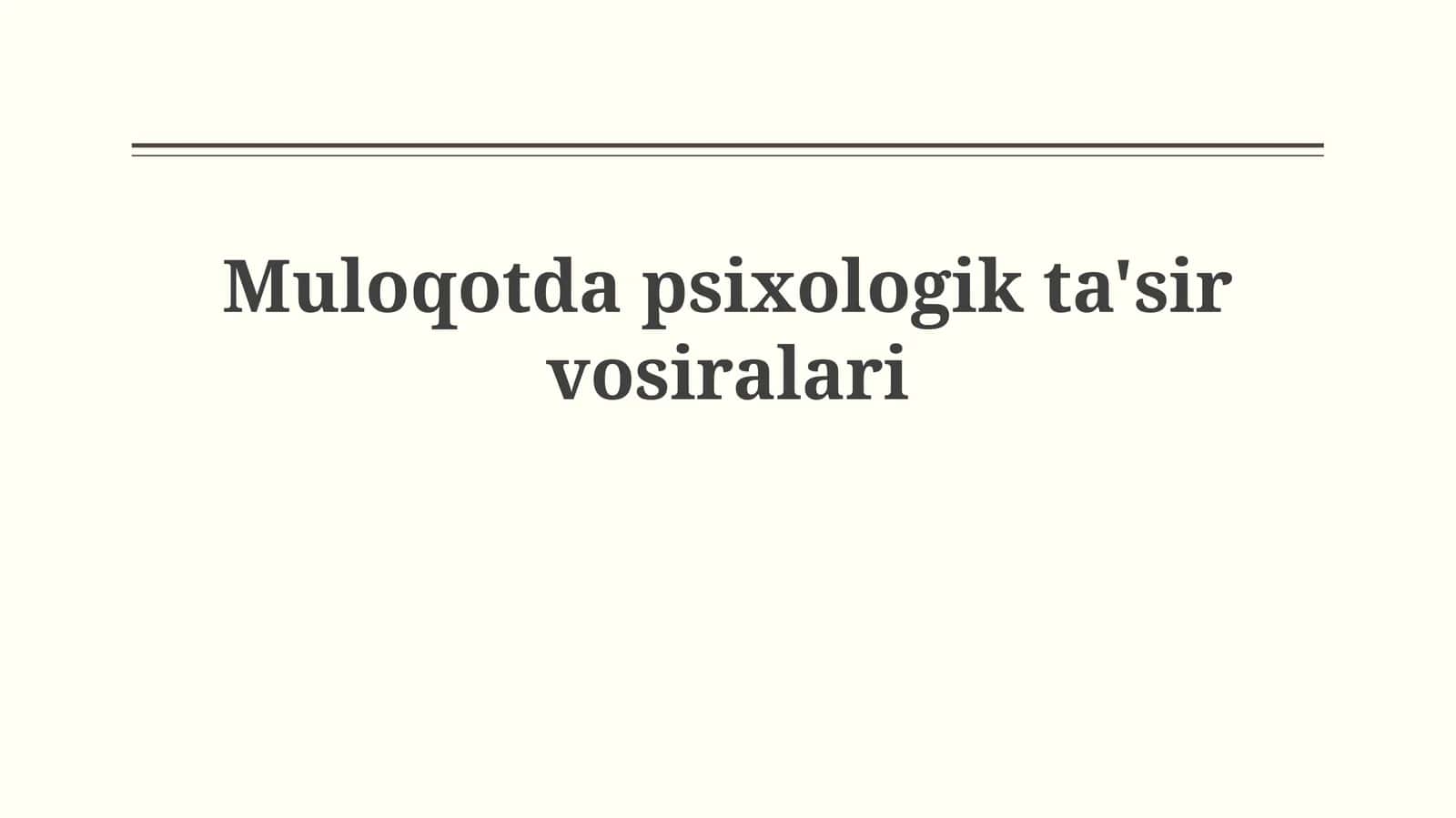 Muloqotda psixologik ta'sir usullari 1