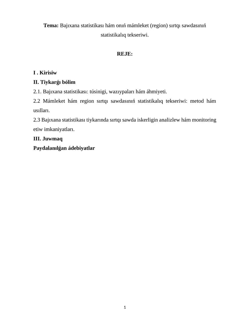 Bajıxana statistikası hám onıń mámleket (region) sırtqı sawdasınıń statistikalıq tekseriwi. 1