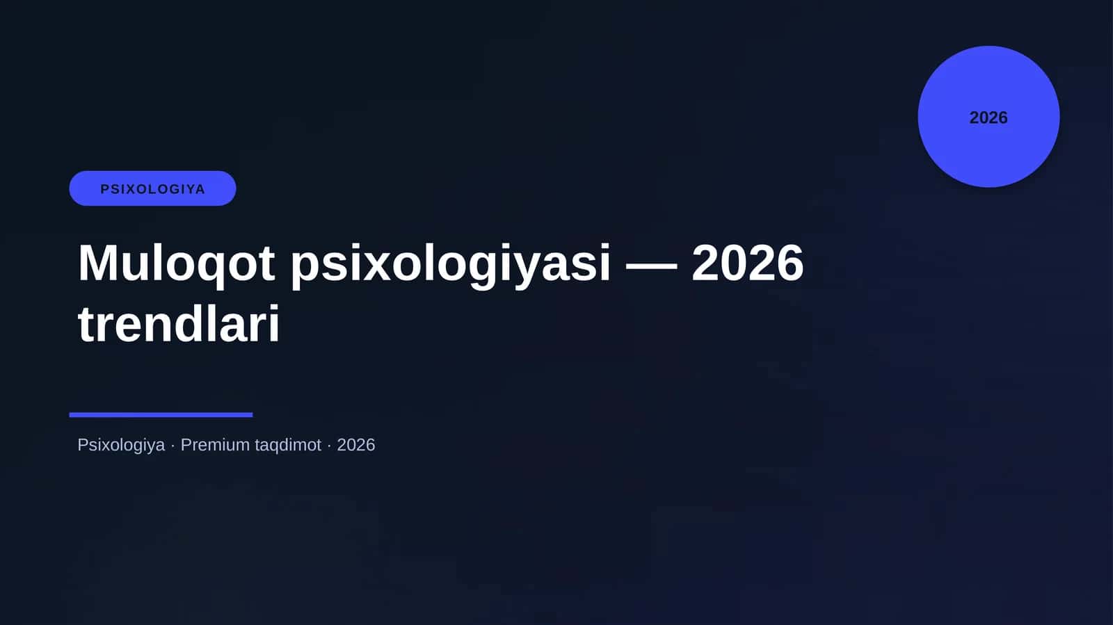 Muloqot psixologiyasi — 2026 trendlari 1