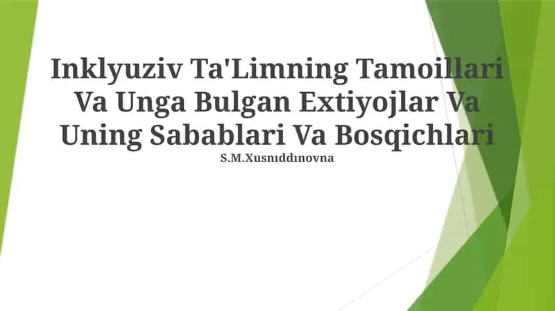 Inklyuziv Ta'Limning Tamoillari Va Unga Bulgan Extiyojlar Va Uning Sabablari Va Bosqichlari 1