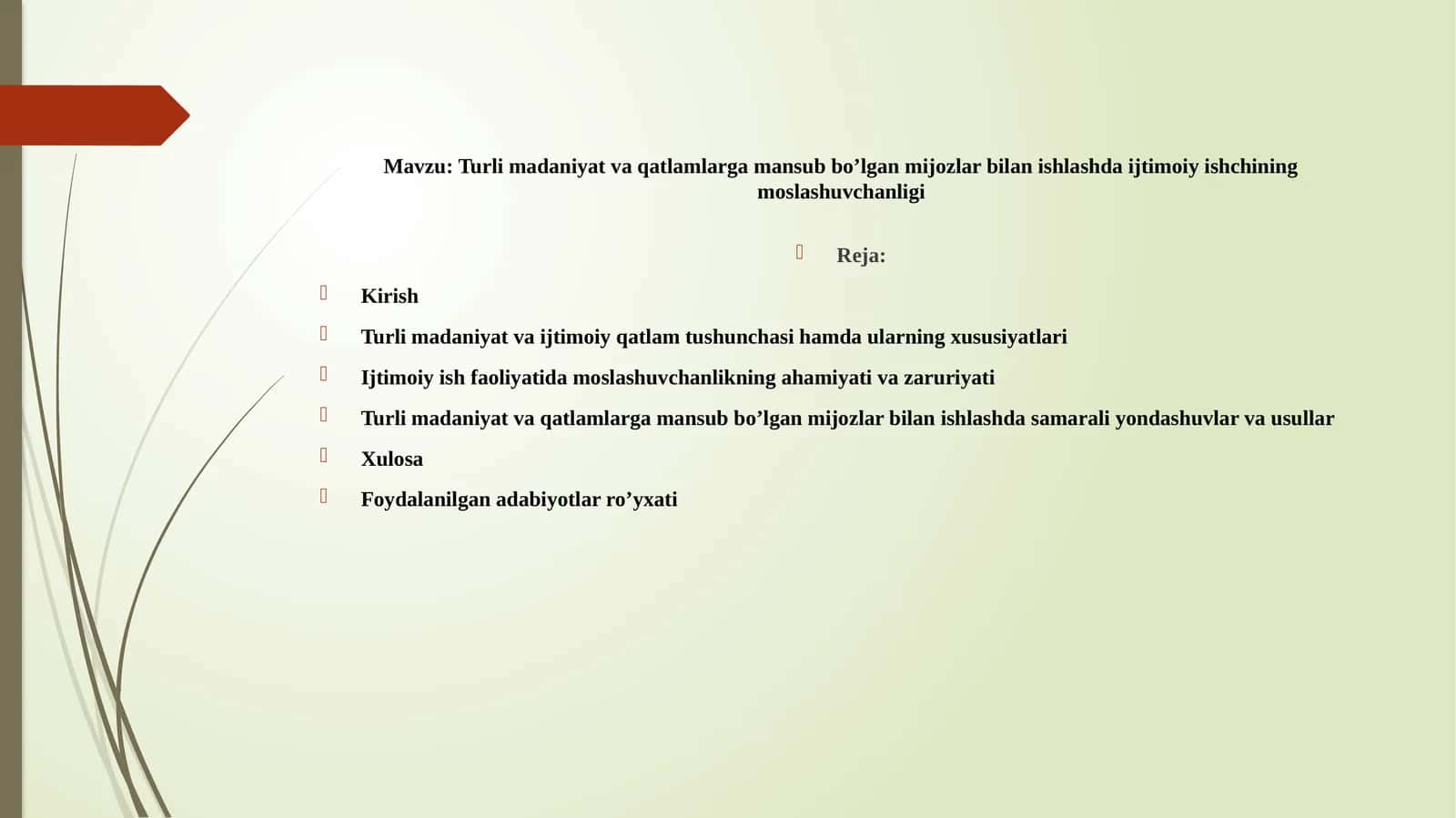 Turli madaniyat va qatlamlarga mansub bo’lgan mijozlar bilan ishlashda ijtimoiy ishchining moslashuvchanligi 1