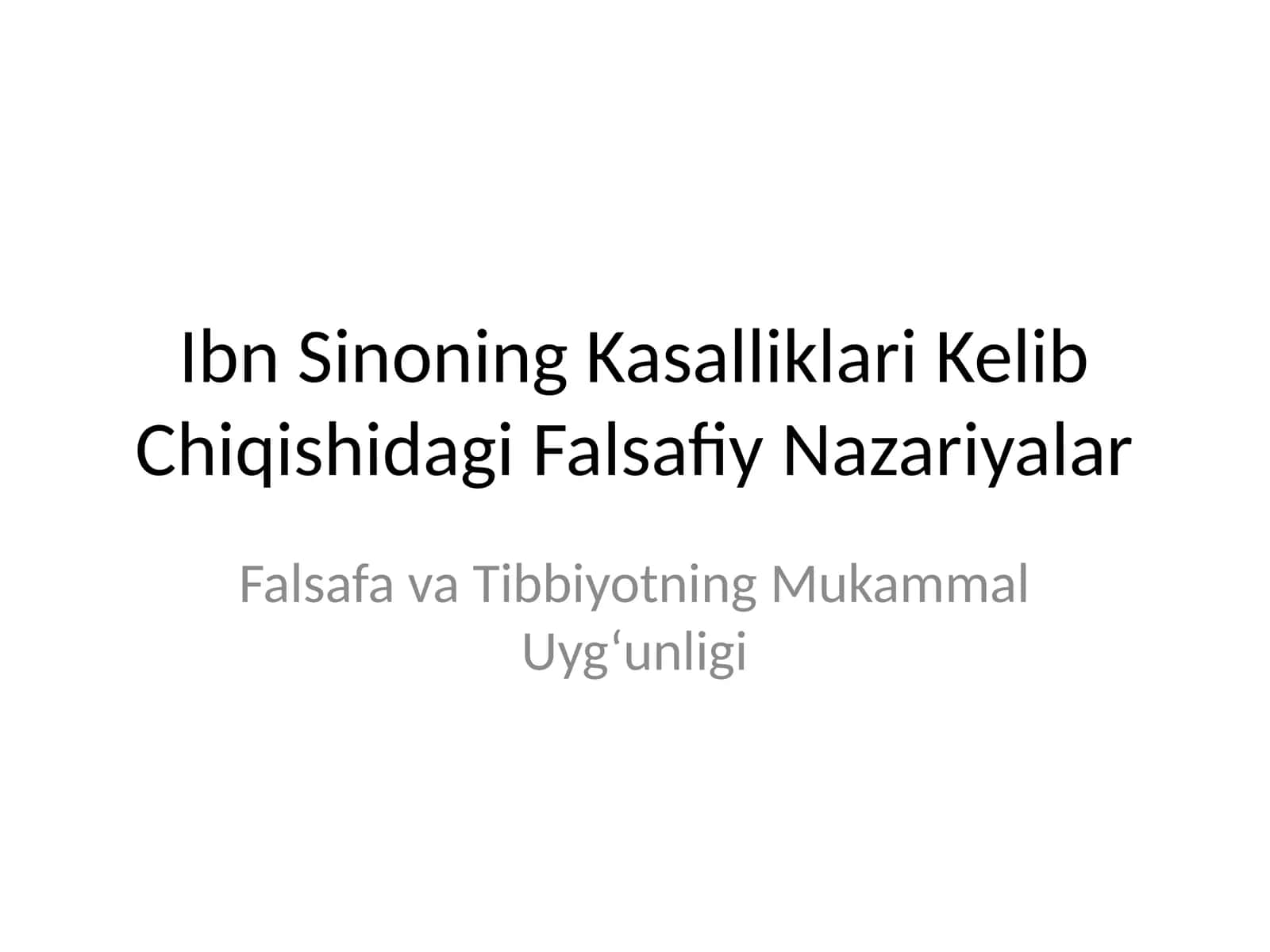 Ibn Sinoning Kasalliklari Kelib Chiqishidagi Falsafiy Nazariyalar 1