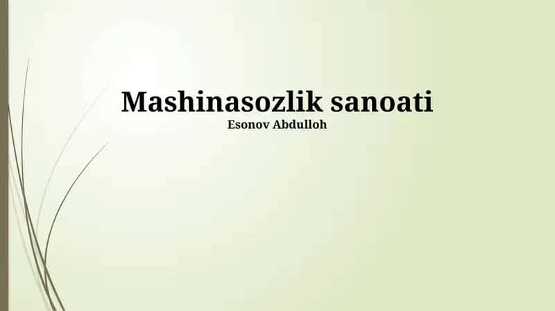 Mashinasozlik sanoati 1