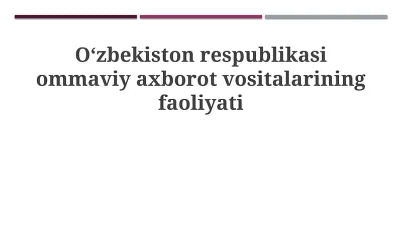 O'zbekiston Respublikasi Ommaviy Axborot Vositalarining Faoliyati 1