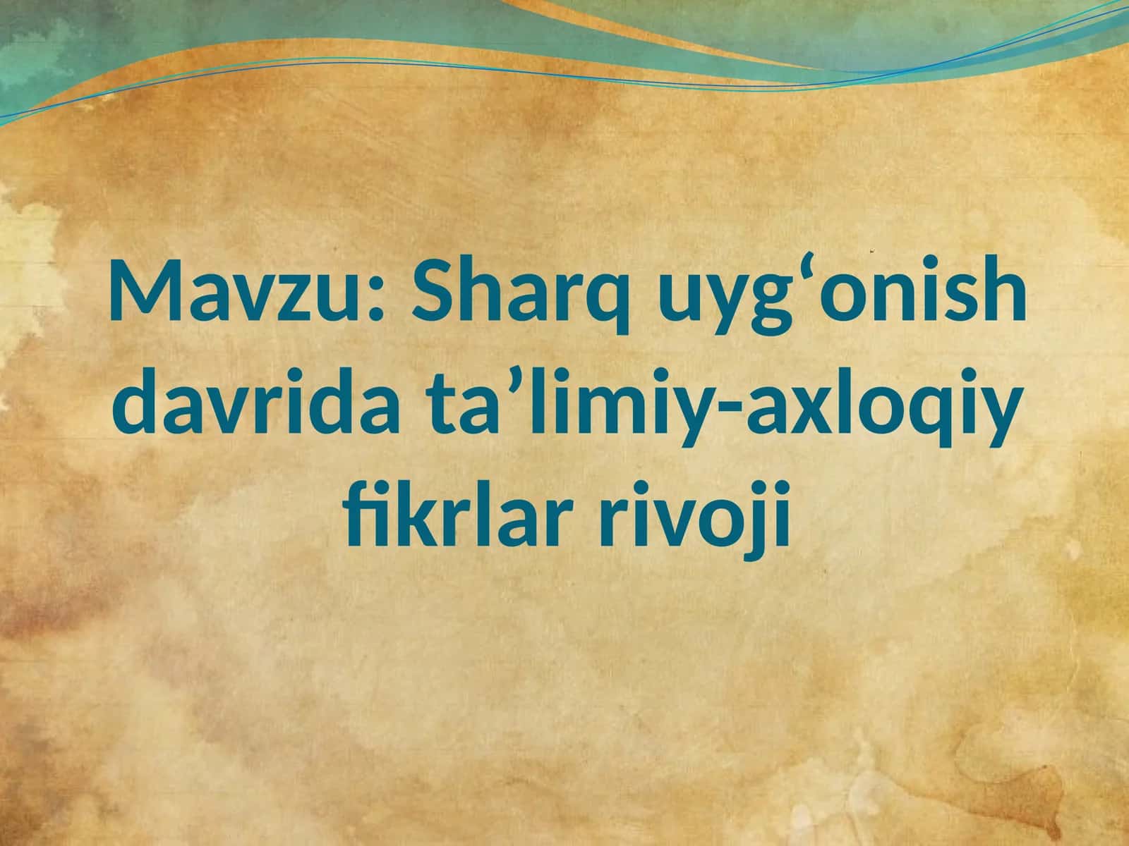 Sharquygʻonishdavridataʼlimiy-axloqiyfikrlarrivoji 1