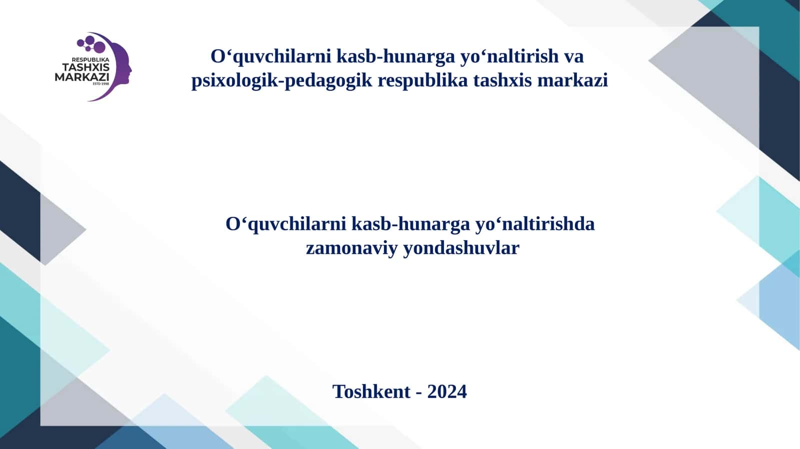 Oʻquvchilarnikasb-hunargayoʻnaltirishvapsixologik-pedagogikrespublikatashxismarkazi 1