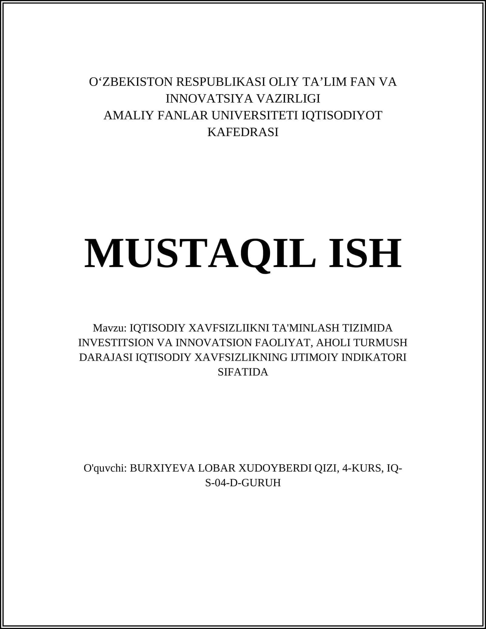 IQTISODIY XAVFSIZLIIKNI TA'MINLASH TIZIMIDA INVESTITSION VA INNOVATSION FAOLIYAT, AHOLI TURMUSH DARAJASI IQTISODIY XAVFSIZLIKNING IJTIMOIY INDIKATORI SIFATIDA 1