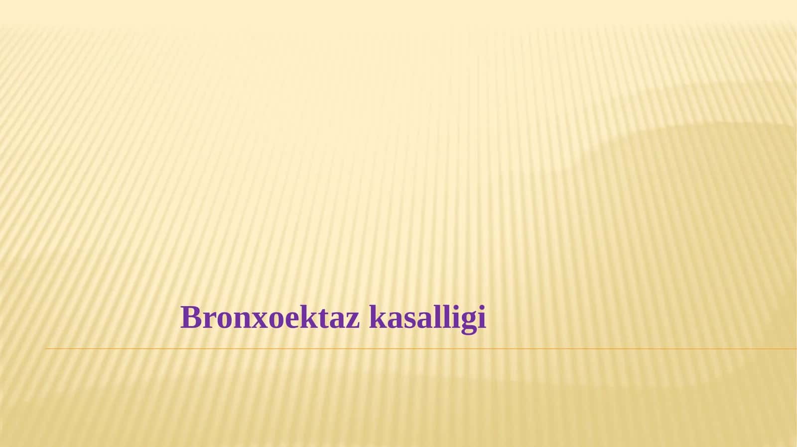 Bronxoektaz kasalligi 1