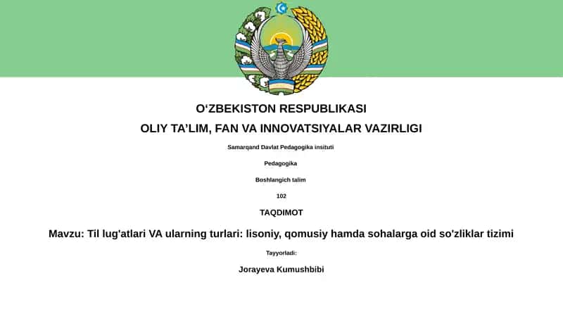 Til lug'atlari VA ularning turlari: lisoniy, qomusiy hamda sohalarga oid so'zliklar tizimi 1