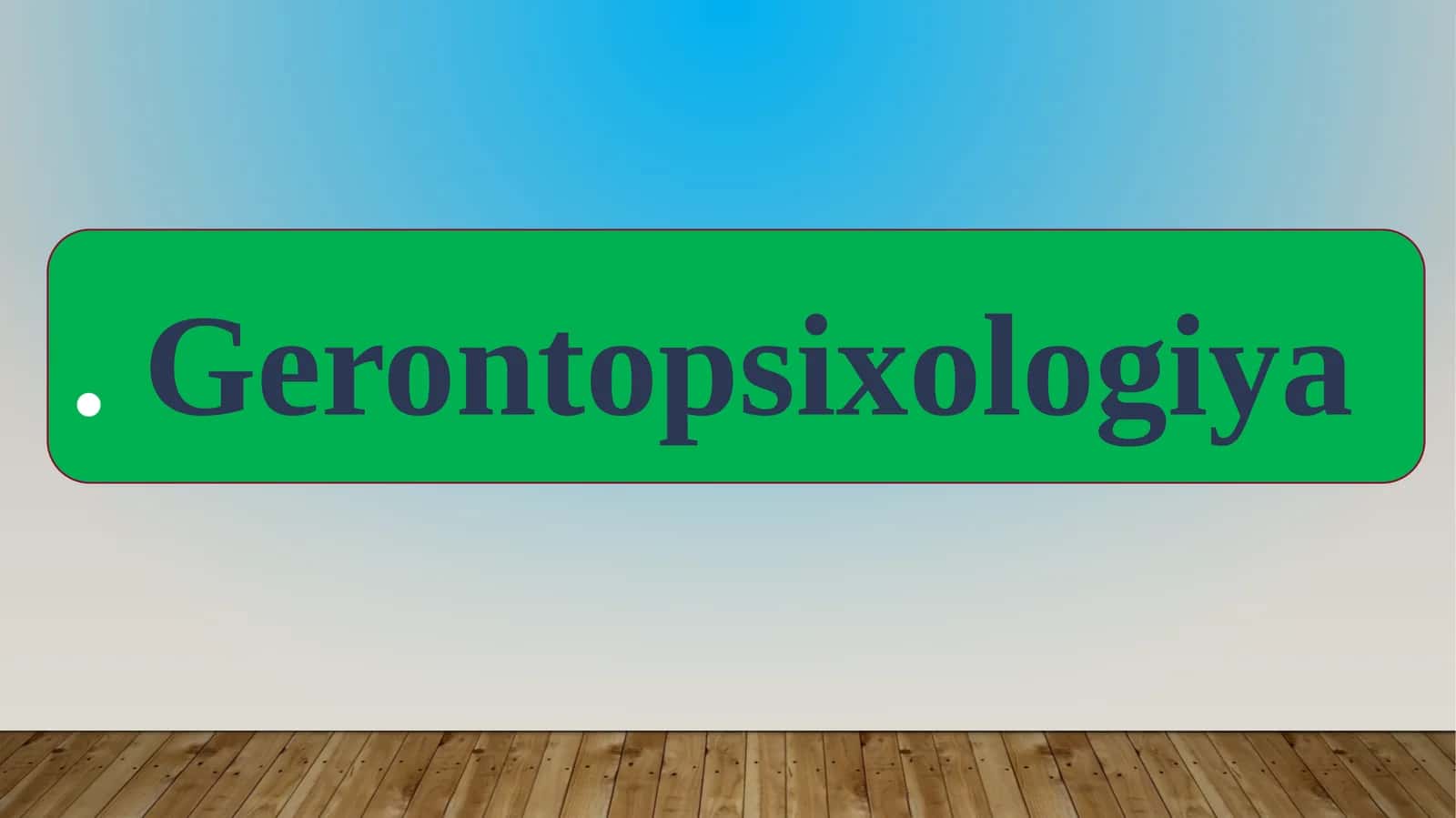 Gerontopsixologiya 1