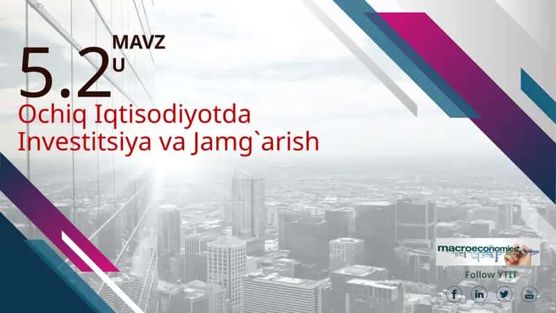 Ochiq Iqtisodiyotda Investitsiya va Jamg'arish 1