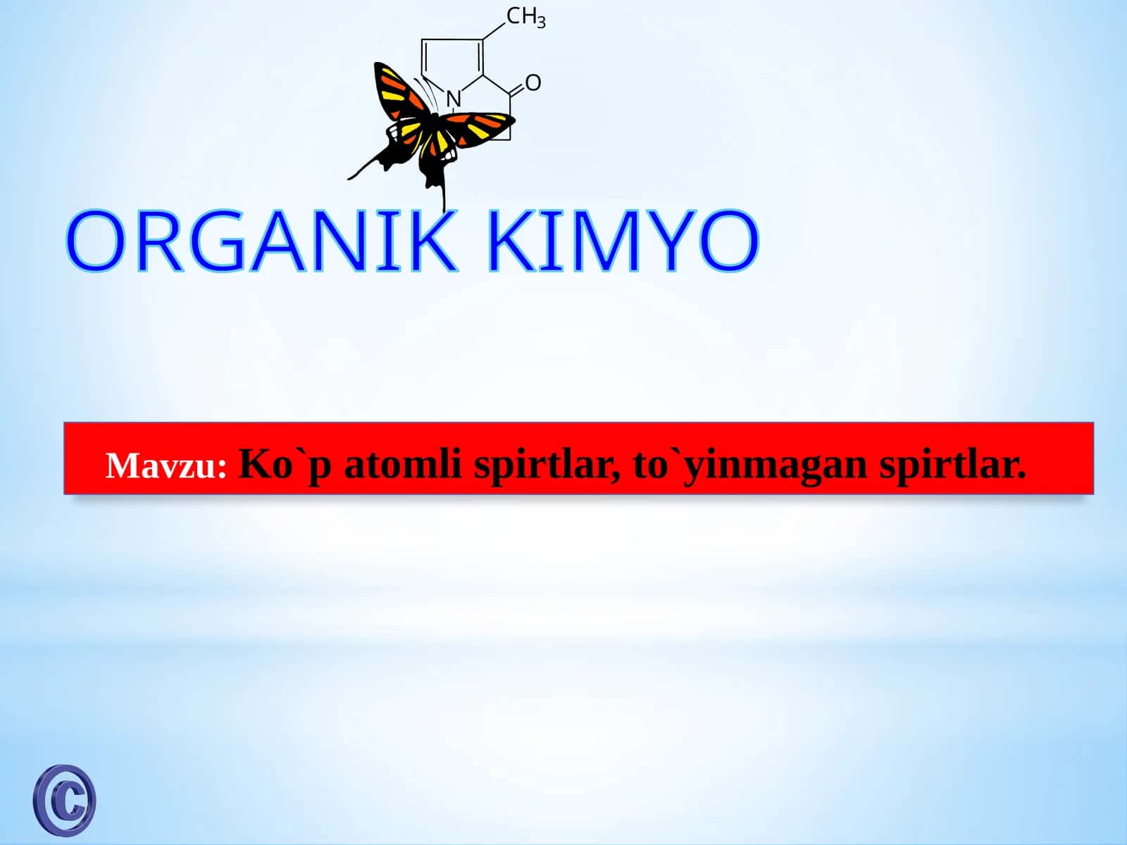 Ko`p  atomli  spirtlar,to`yinmagan  spirtlar 1